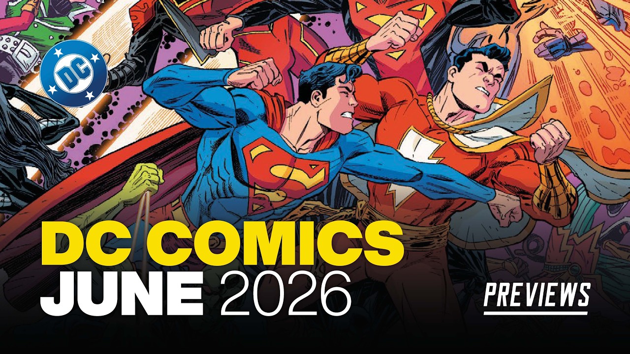 DC Comics PREVIEWS: What's NEW from DC Comics in June 2026!