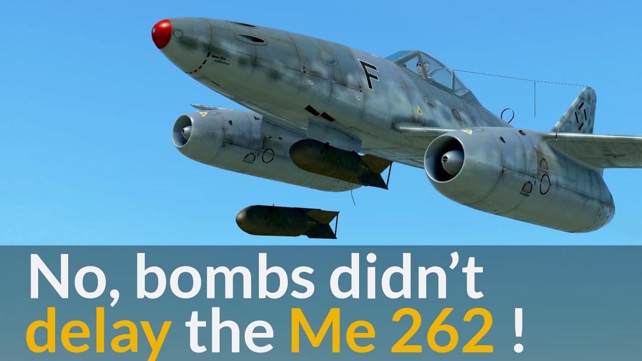 The 'Real' Reason(s) Why The Me 262 Had Bombs