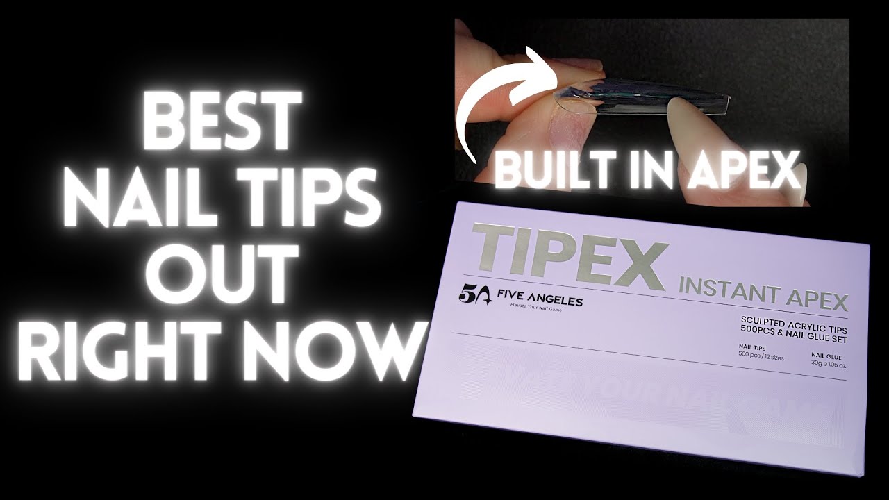 WHY TIPEX GEL EXTENSIONS ARE THE BEST NAIL TIPS OUT RIGHT NOW