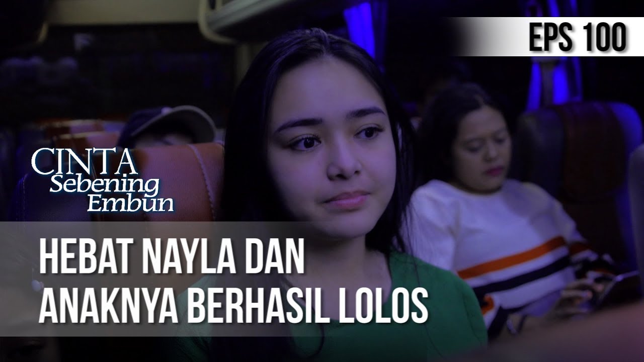 CINTA SEBENING EMBUN - Hebat Nayla Dan Anaknya Berhasil Lolos [1 JULI 2019]