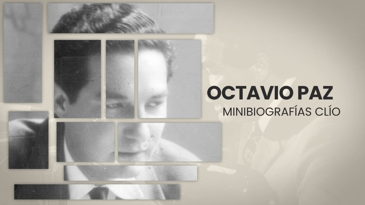 Minibiografía: Octavio Paz