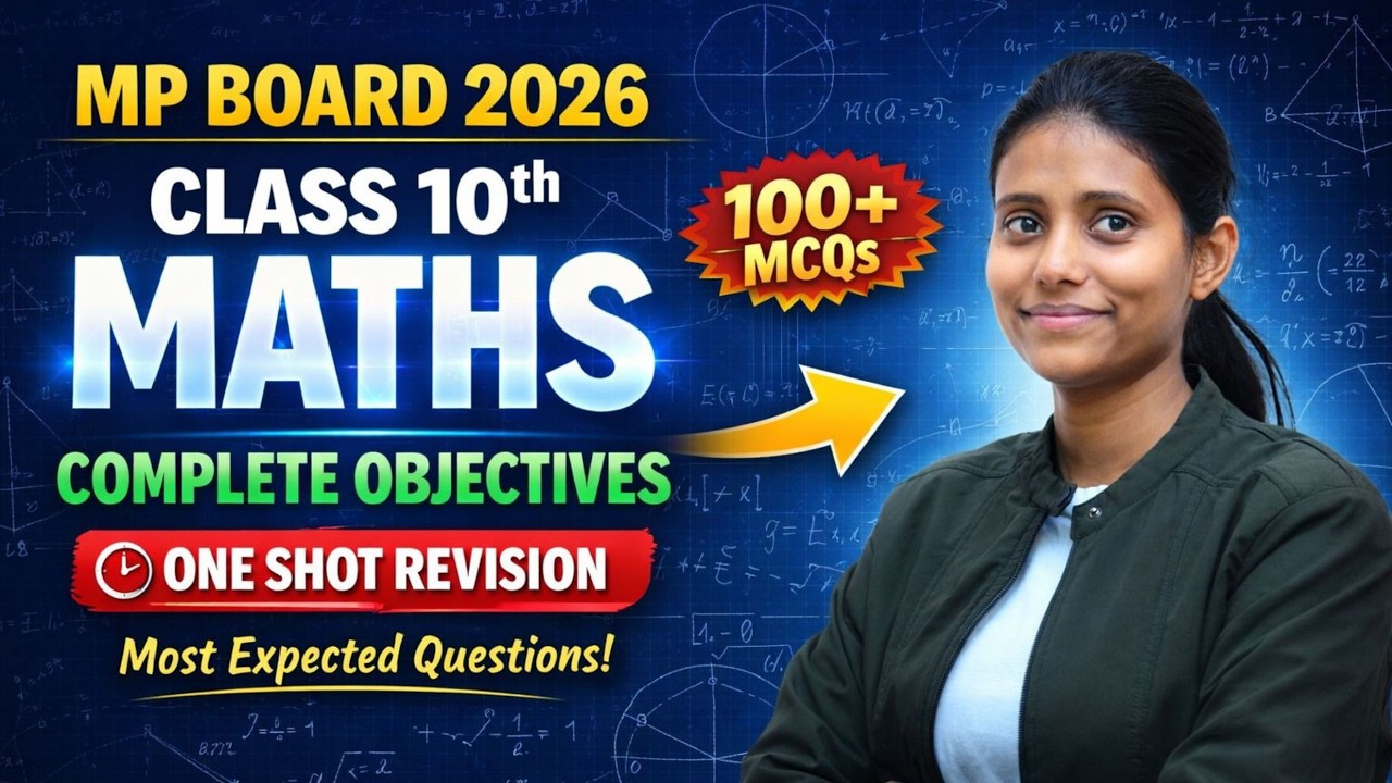 Class 10 Maths LIVE 🔴 | MP Board 2026 Final Revision | 100+ Expected MCQs