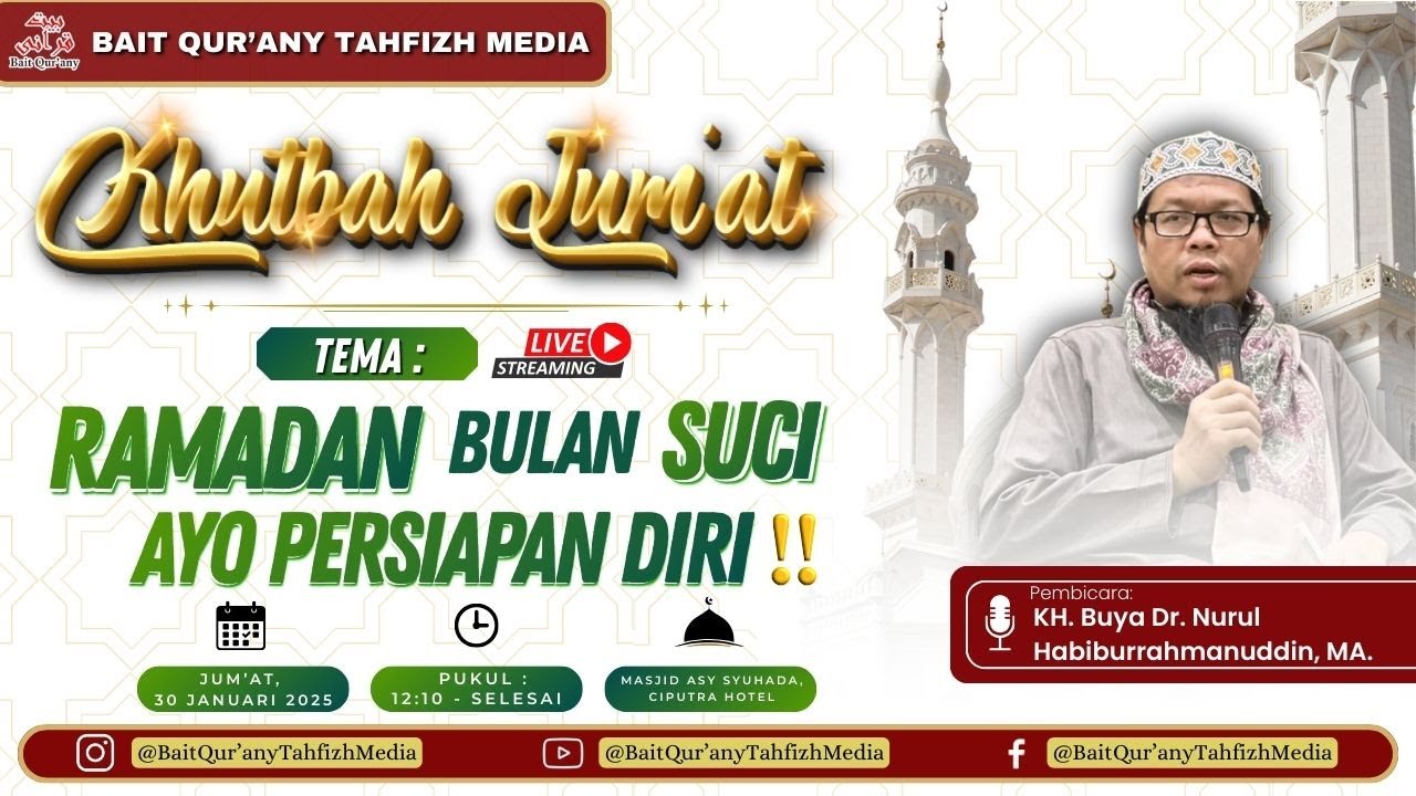 🛑 Khutbah Jum'at | Buya Dr. Nurul Habiburrahmanuddin, MA. | RAMADHAN bulan suci persiapkan diri !!