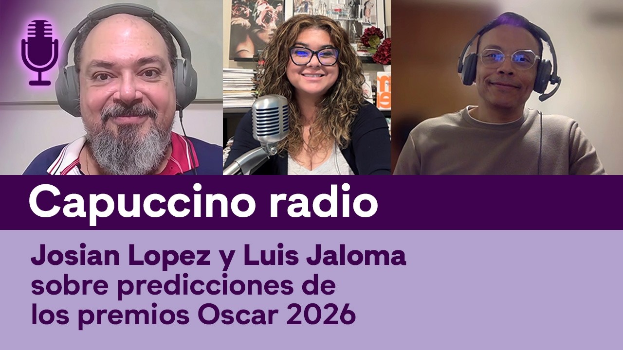 Capuccino Radio con Josian Lopez y Luis Jaloma sobre predicciones de los premios Oscar 2026