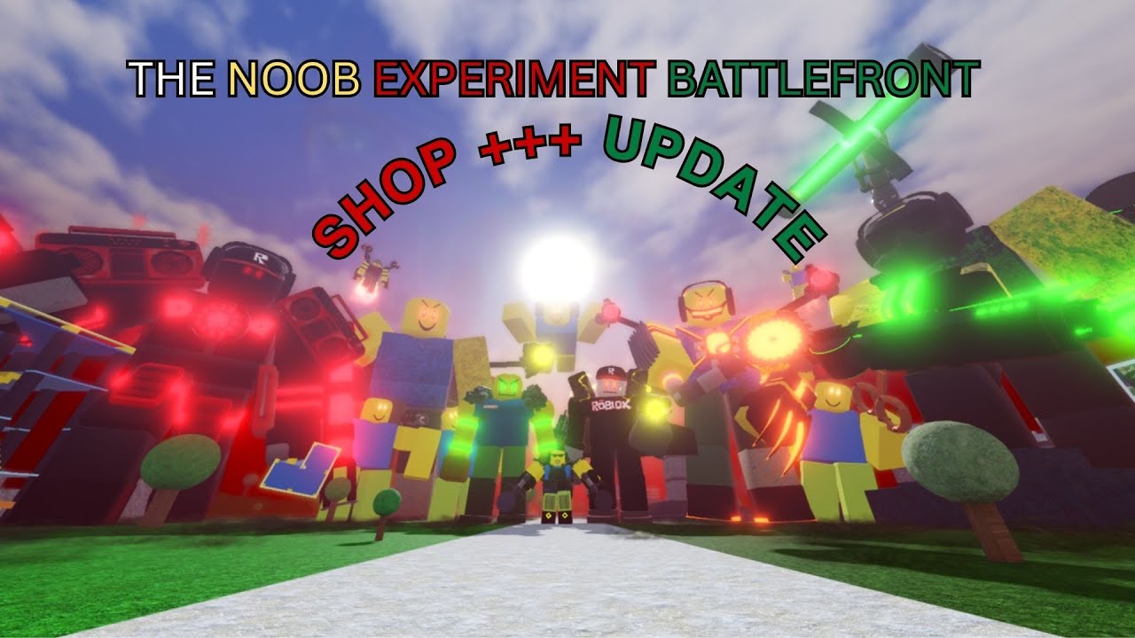 Theres Ingame Shop now?!?! + Characters Reworks 🤯🤯🤯 (The Noob Experiment Battlefront )