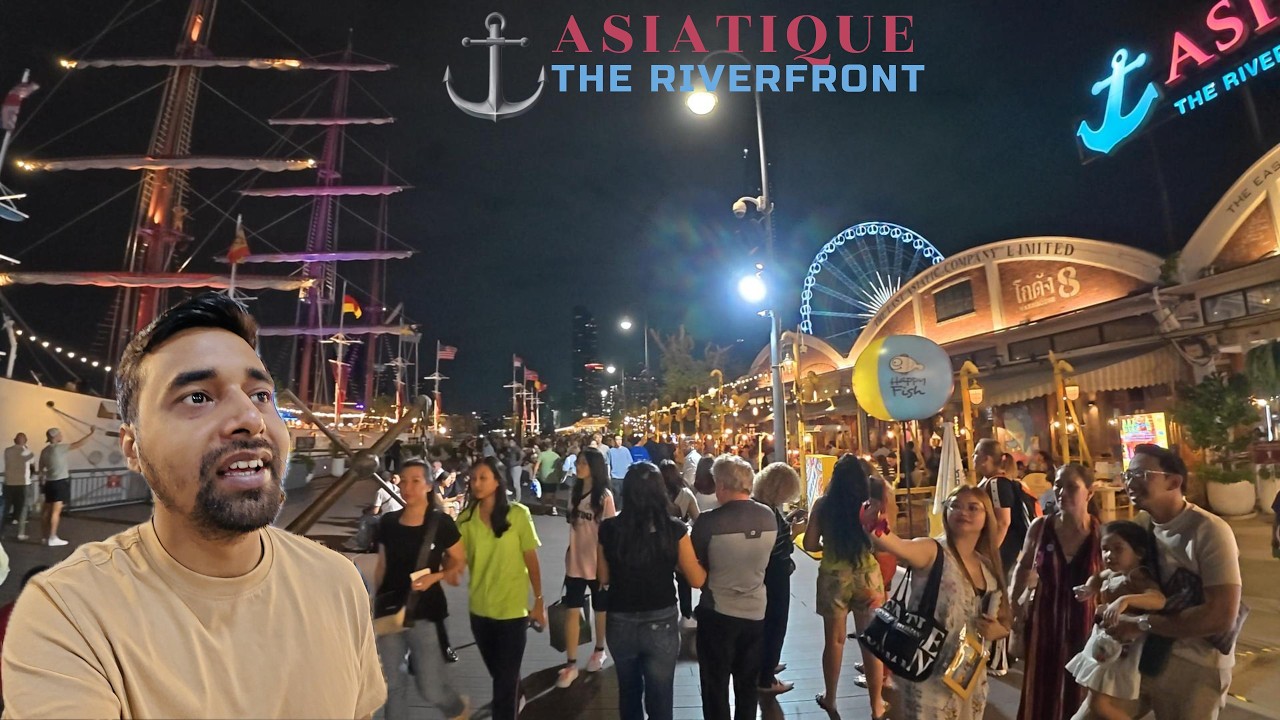 ASIATIQUE THE RIVERFRONT | THEME PARK | PART- I | THAILAND 🇹🇭