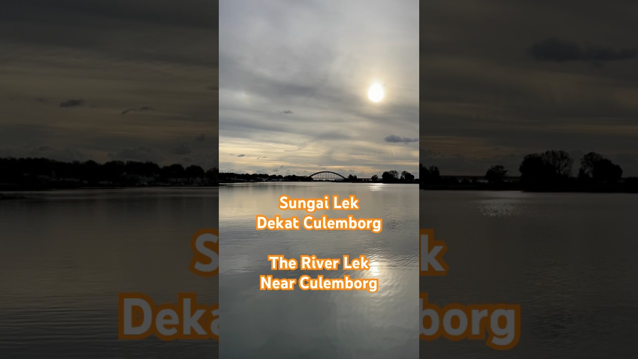 Sungai/river Lek Culemborg Belanda/Holland, 16102023 #belanda #holland #sungai #river #netherlands