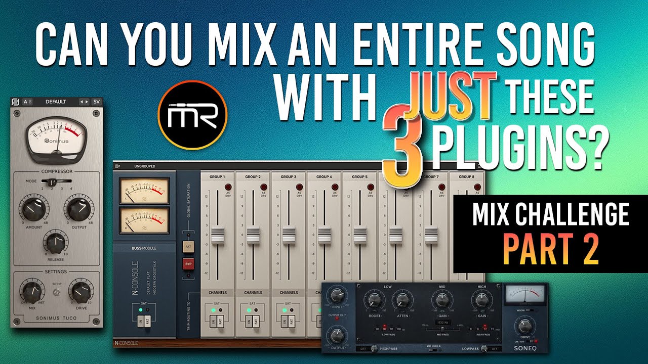 Can you mix an entire song with just these 3 plugins? Mix Challenge - Part 2