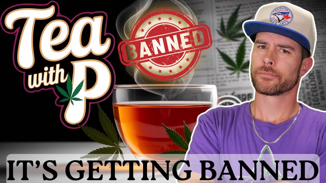 U.S.A Bans HEMP | Tea w/P Ep. 76