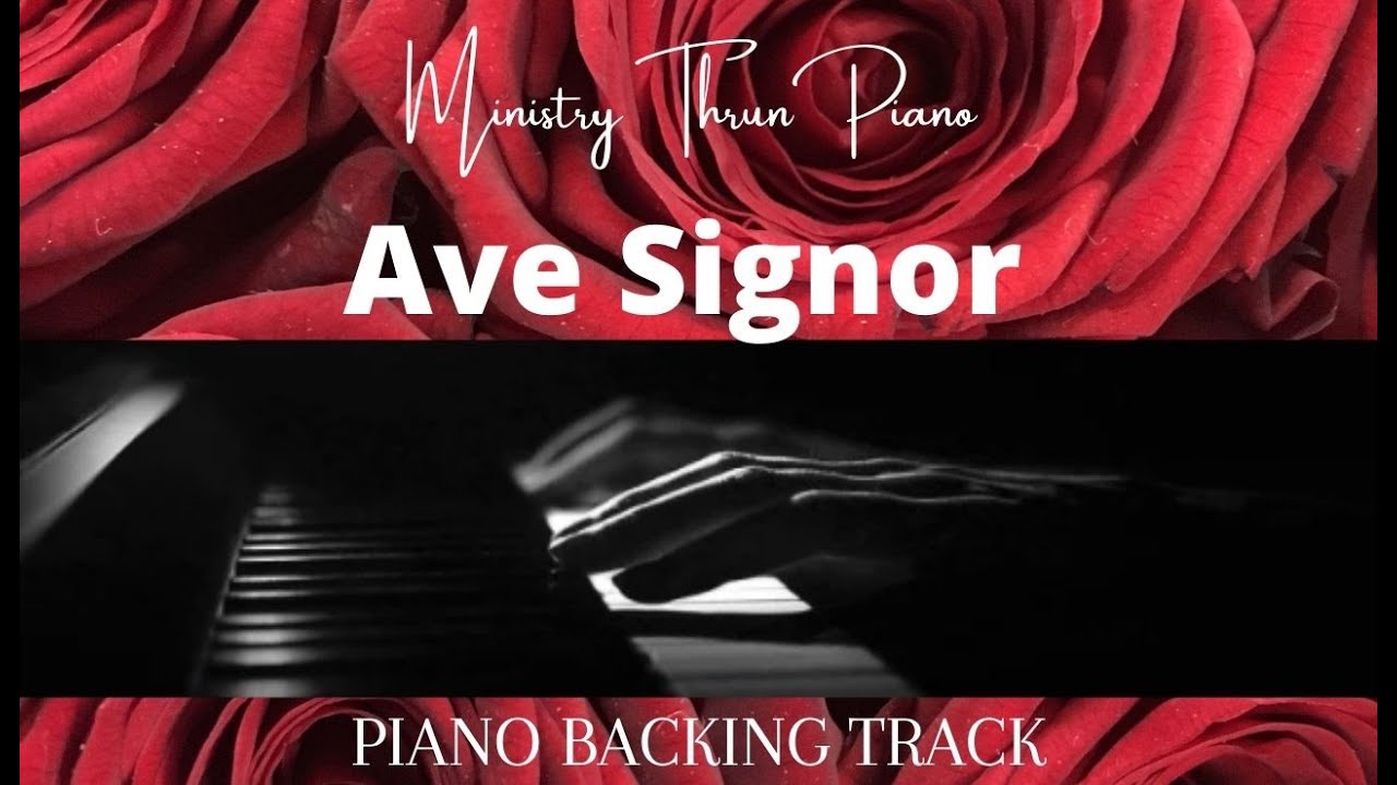 Ave Signor  PIANO ACCOMPANIMENT