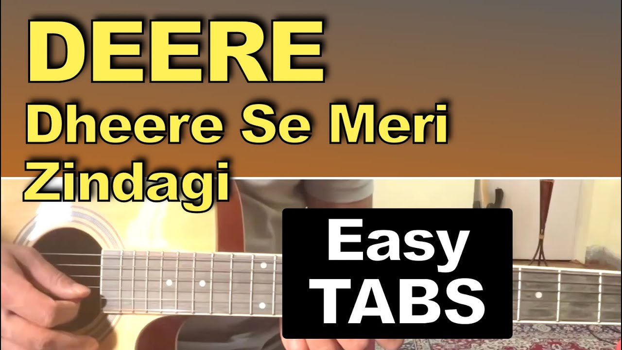 Dheere Dheere Se Meri Zindagi Main Aana | Guitar TABS & LESSON