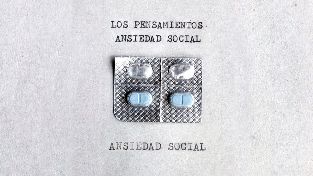 Ansiedad Social - Los Pensamientos