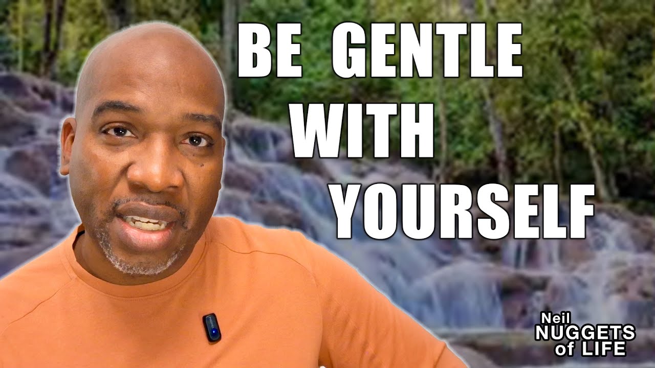 EPS 1    BE GENTLE TO YOURSELF
