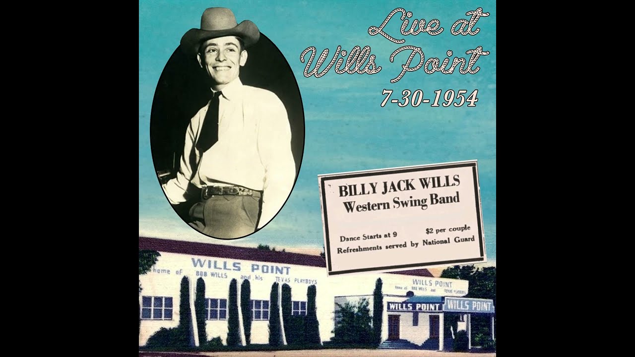 Billy Jack Wills & His Western Swing Band, Live at Wills Point 7-30-54