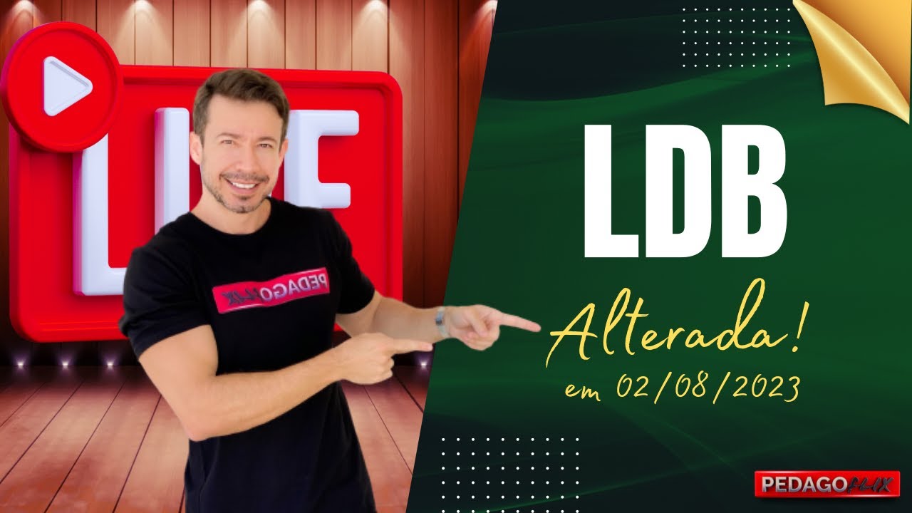 LDB ALTERADA EM 02/08/2023!!! CONFIRA