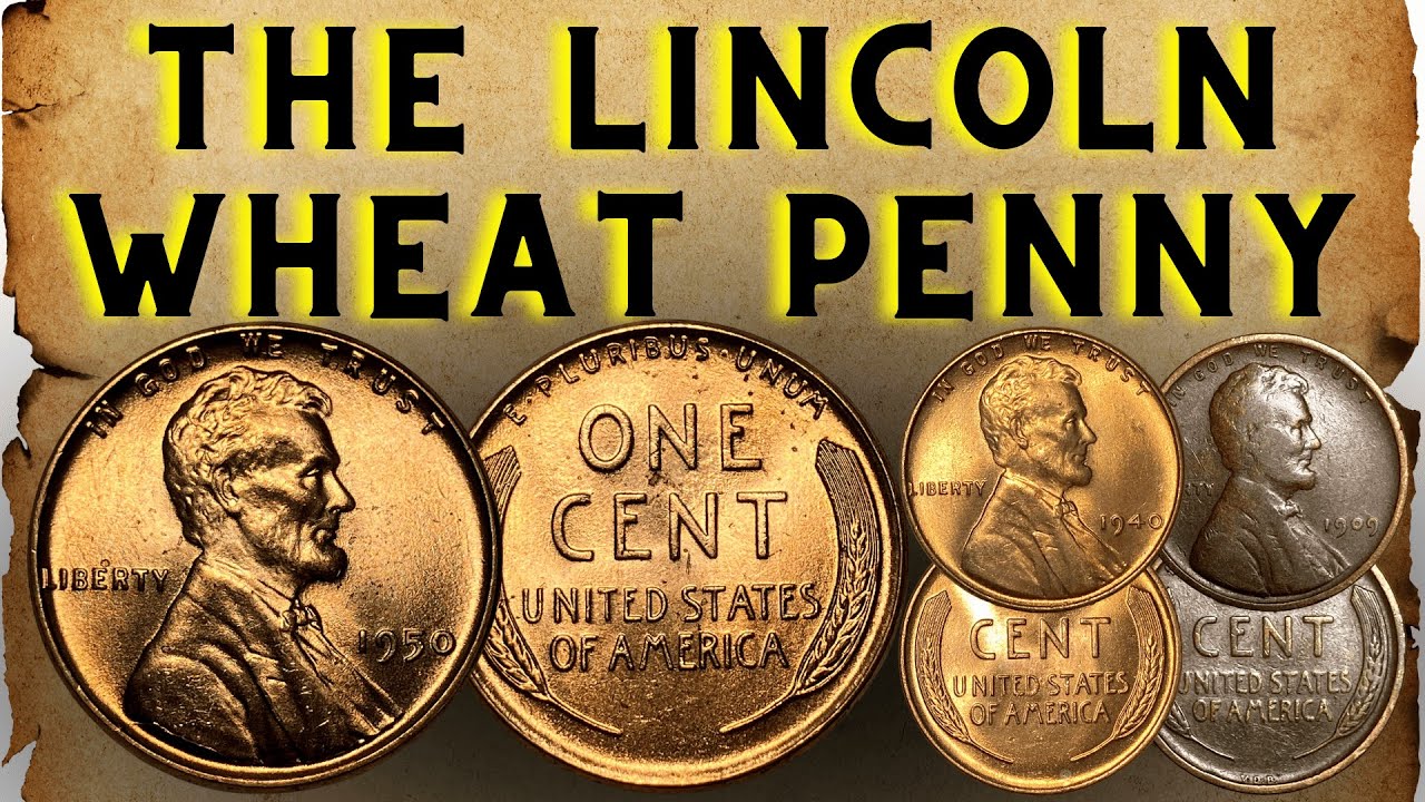 The Lincoln Wheat Penny: An Overview Of History, Facts, & Key Dates