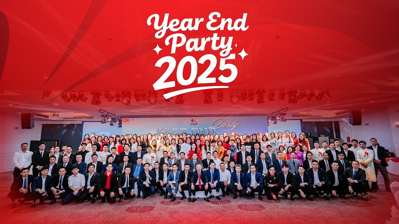 Year End Party | EK Group Tạm Biệt Năm 2025