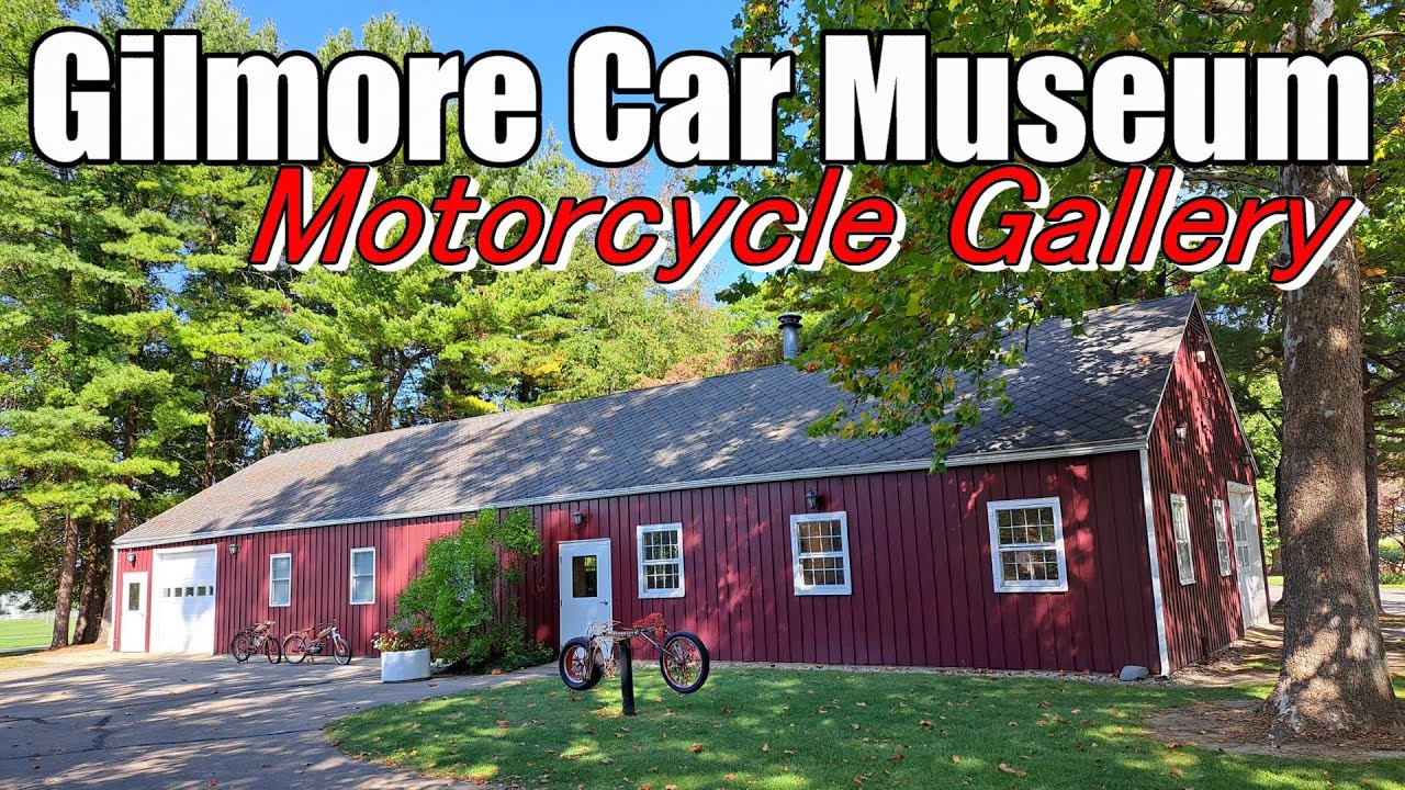 Gilmore Car Museum | Motorcycle Gallery 2023