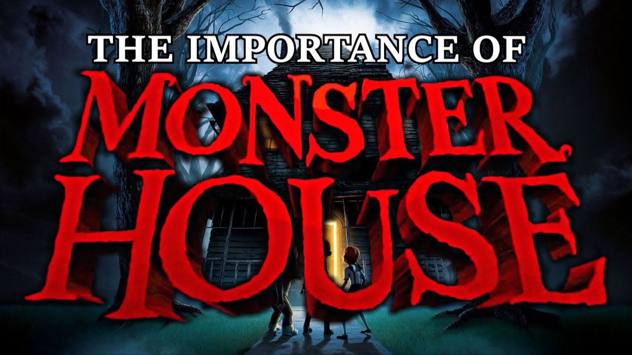 The Importance of Monster House