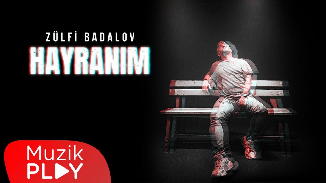 Z&uuml;lfi Badalov - Hayranım (Official Video)