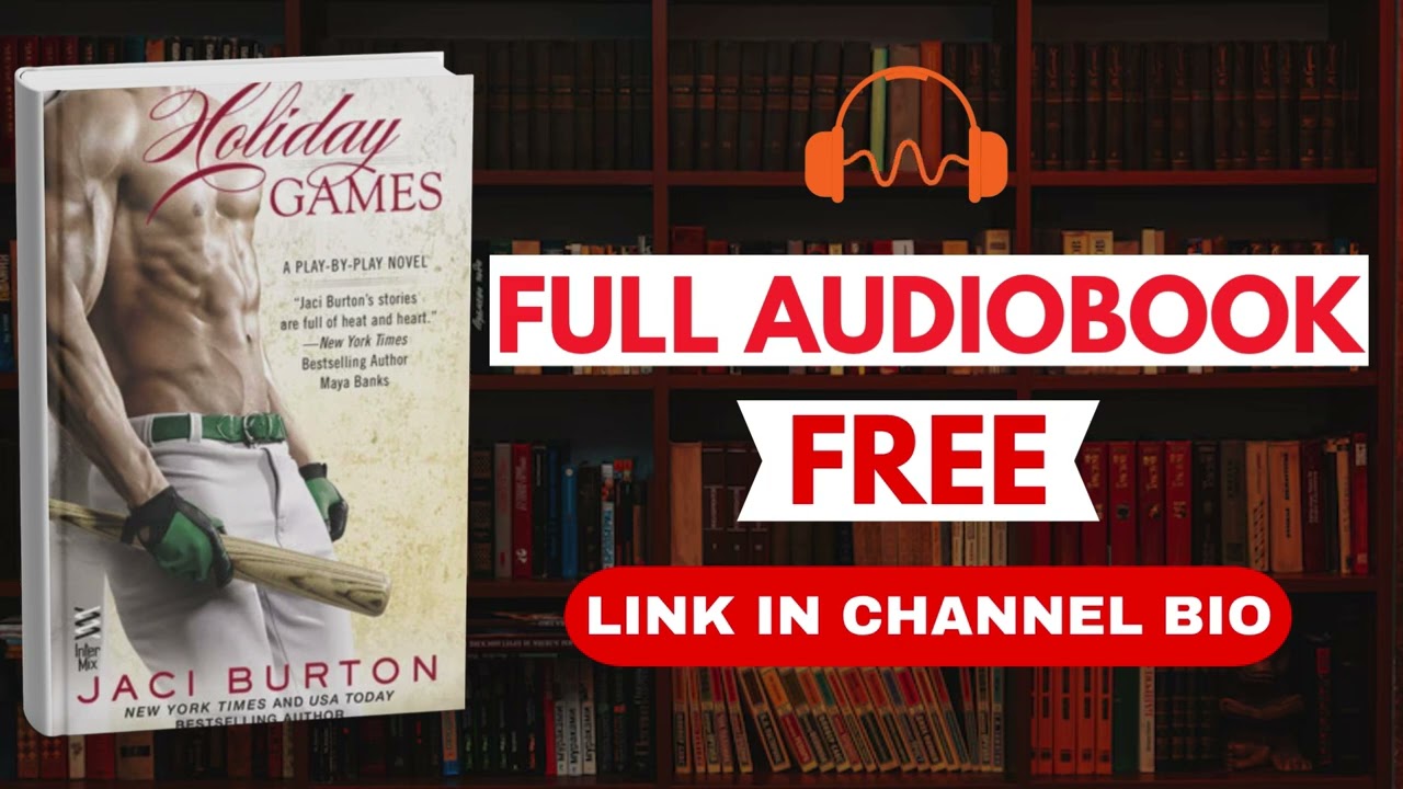 Holiday Games By Jaci Burton [Full Audiobook Free]