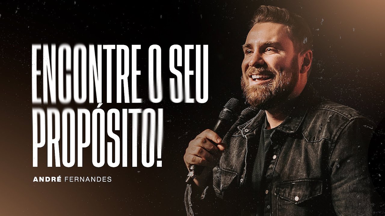 ENCONTRE O SEU PROPÓSITO! | ANDRÉ FERNANDES | LAGOINHA MIAMI