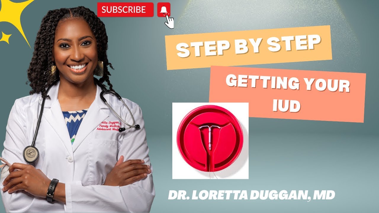 Step by Step: Getting Your IUD