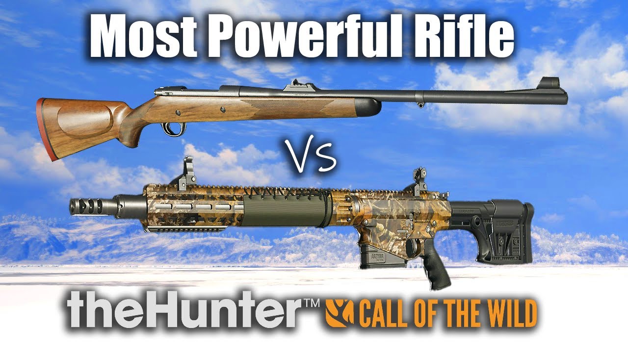 Most Powerful Rifle In theHunter Call of the wild