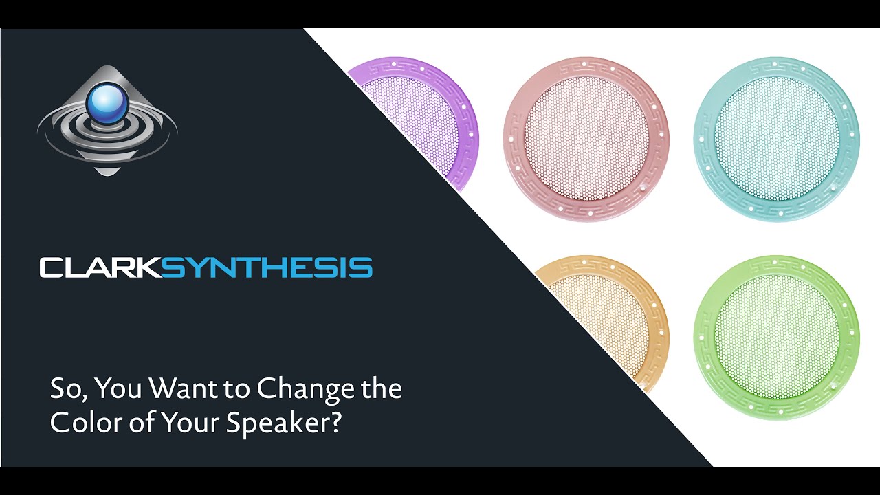 So You Want to Change the Color of Your Speaker