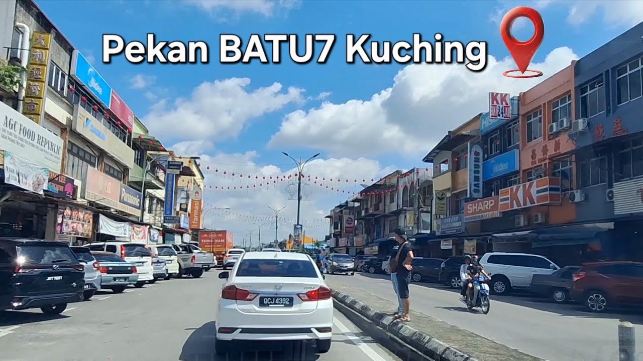 KUCHING TOUR LATEST🔥7TH MILE PEKAN KOTA SENTOSA BATU7⭐️SARAWAK TERKINI‼️