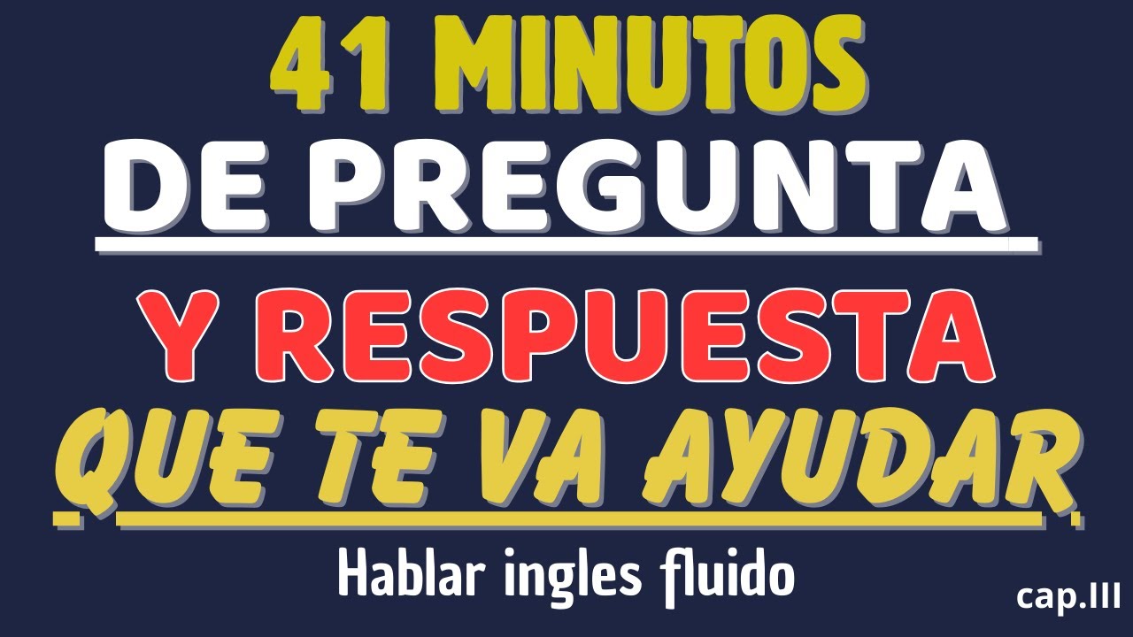 CONVERSACIÓN EN INGLÉS PARA EDUCAR TU OÍDO A HABLAR INGLES CON FLUIDEZ COMO NATIVOS