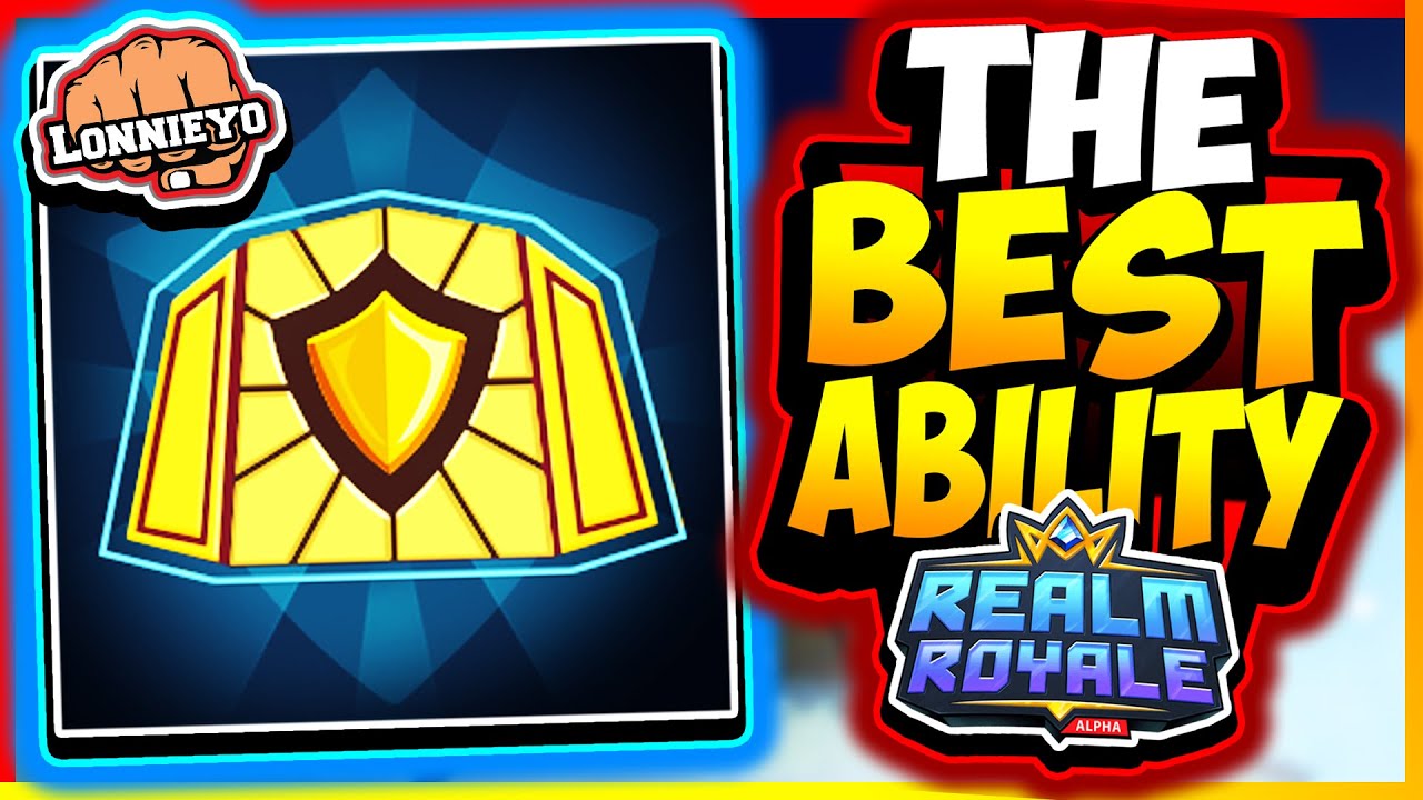 The Best Ability in Realm Royale