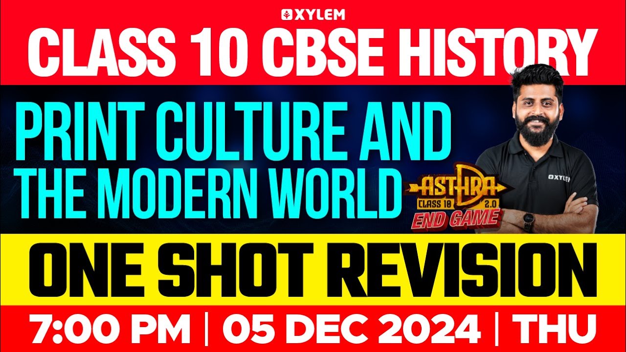 Class 10 CBSE History | Print Culture and the Modern World | One Shot Revision | Xylem Class 10 CBSE