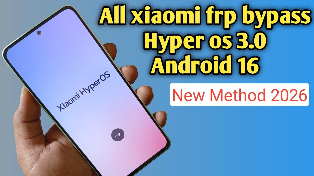Xiaomi frp bypass android 16 hyperos 3.0