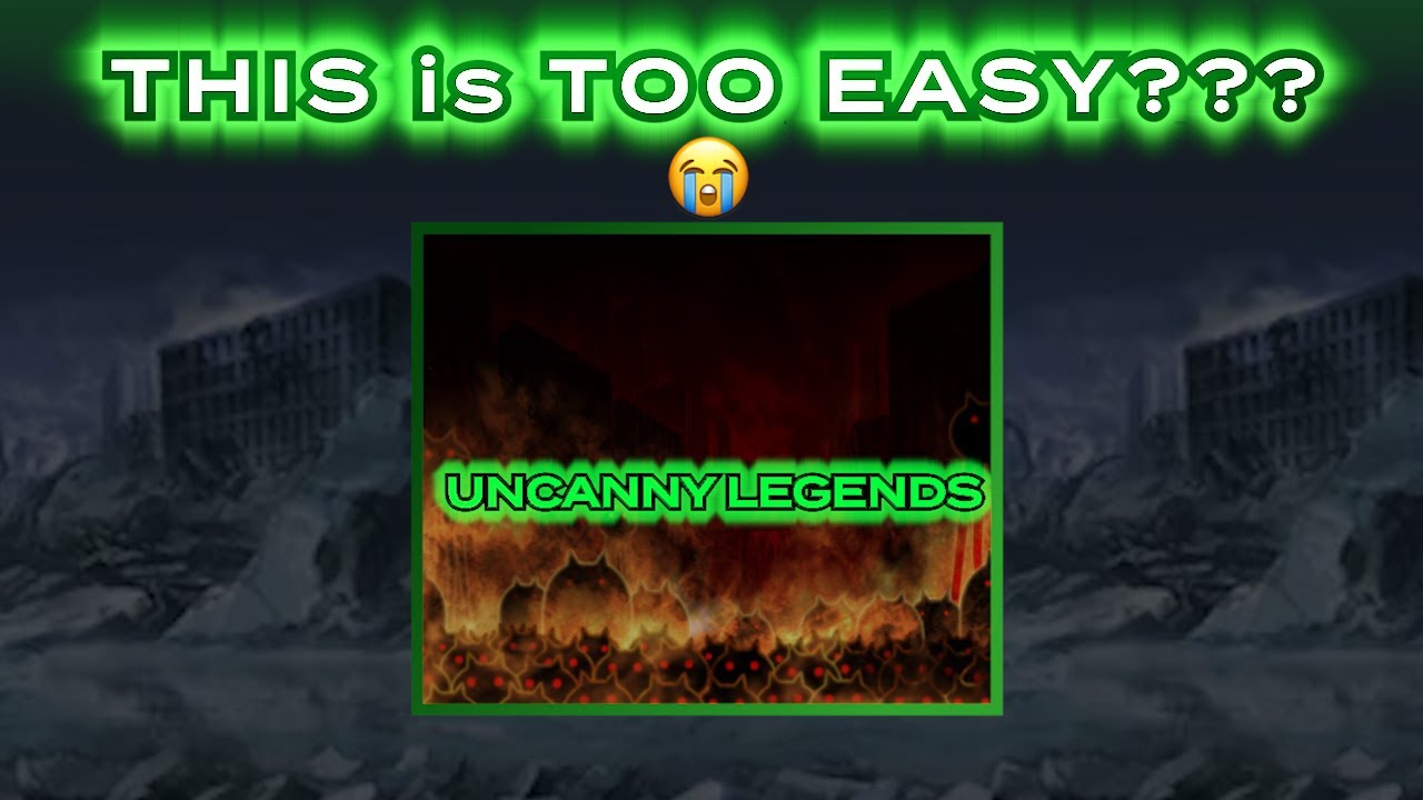 Why Are These Uncanny Legend Stages SO EASY??? - The Battle Cats