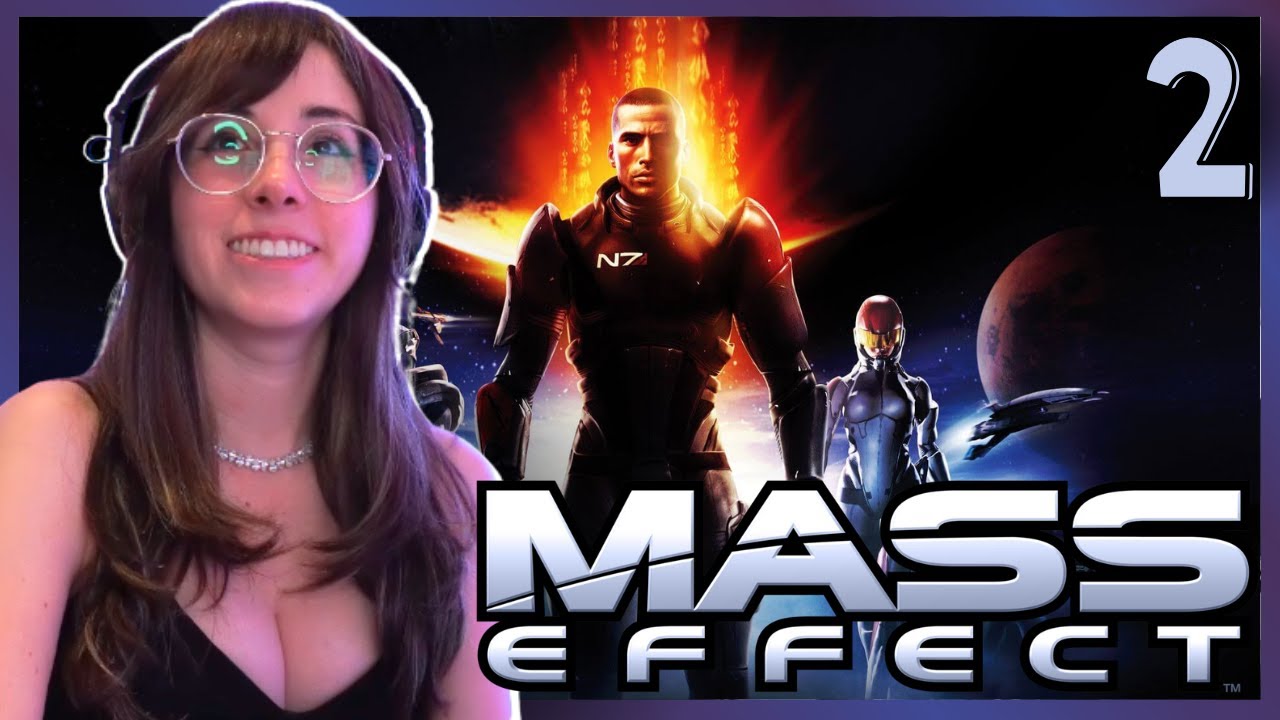 FIRST TIME PLAYING MASS EFFECT ❈ Episode 2 ❈ First Playthrough ❈ Mass Effect 1