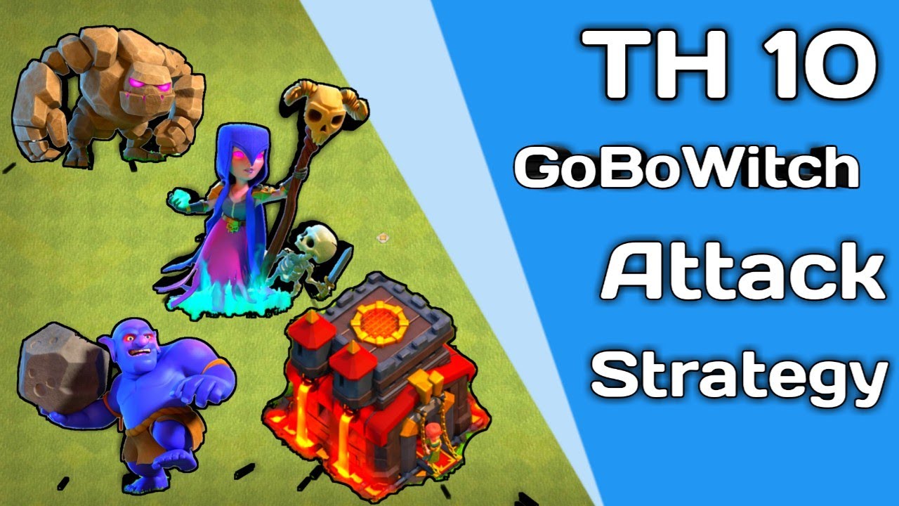 Th10 GoBoWitch - Best New TH10 GoBoWitch War Attack Strategy | Clash of clans