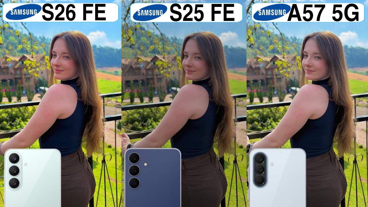 Сравнение камер: Samsung Galaxy S26 FE против Samsung Galaxy S25 FE против Samsung Galaxy A57