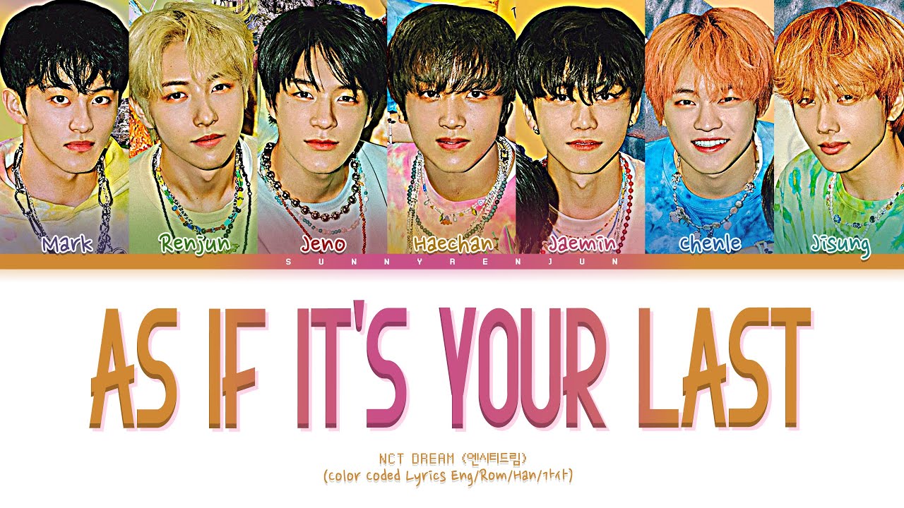 How would NCT DREAM sing As If It’s Your Last - BLACKPINK ? (Male Ver.)