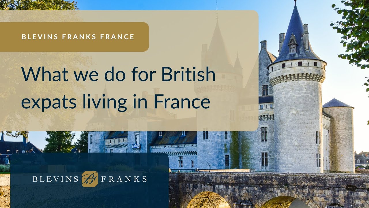 Blevins Franks France | What we do for British expats living in France