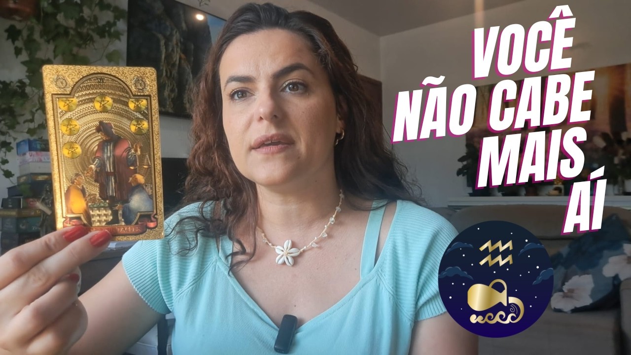 AQUÁRIO ♒️ Você não pertence mais a esse lugar! O chamado para o seu verdadeiro valor ✨