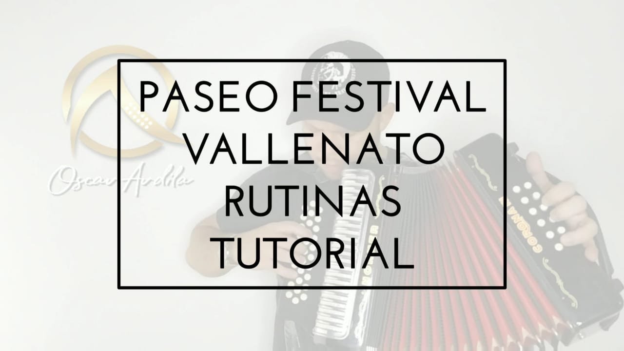 Paseo Festival Vallenato Tutorial - Oscar Ardila