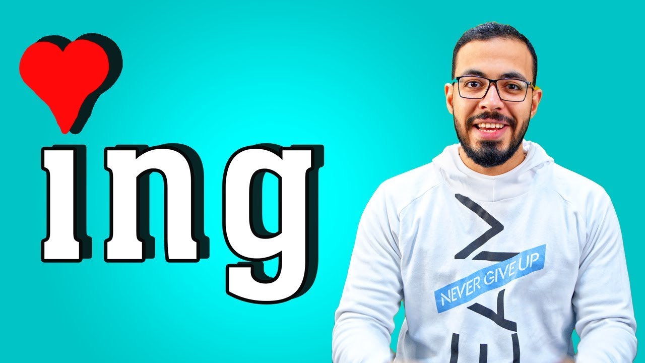 الـ ing , لماذا نحب تلك الثلاثة حروف؟ و متي نستخدمهم؟ Gerund