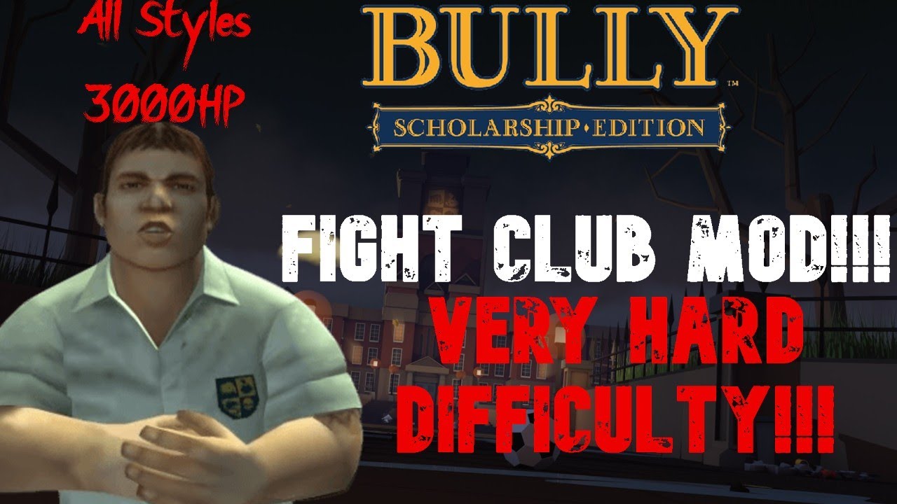 Bully SE: Russell Northrop ( 3000HP With All Styles ) In Fight Club Mod ( Very Hard Difficulty )
