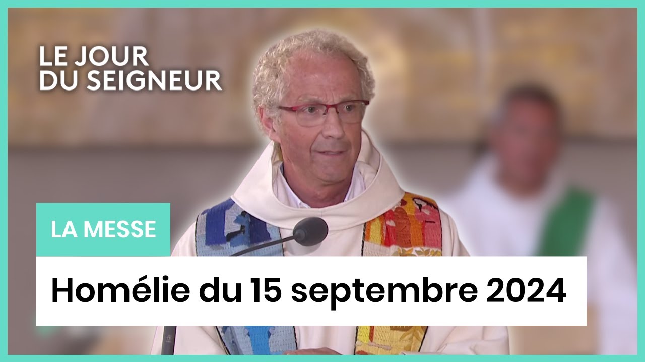 Homélie du 15 septembre 2024 | Chemin faisant