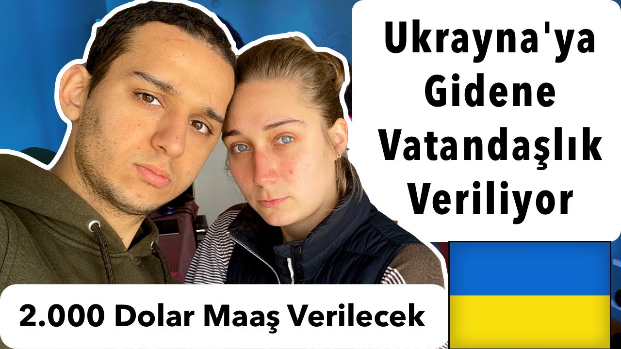 UKRAYNA'ya Gidene VATANDAŞLIK Verilecek!