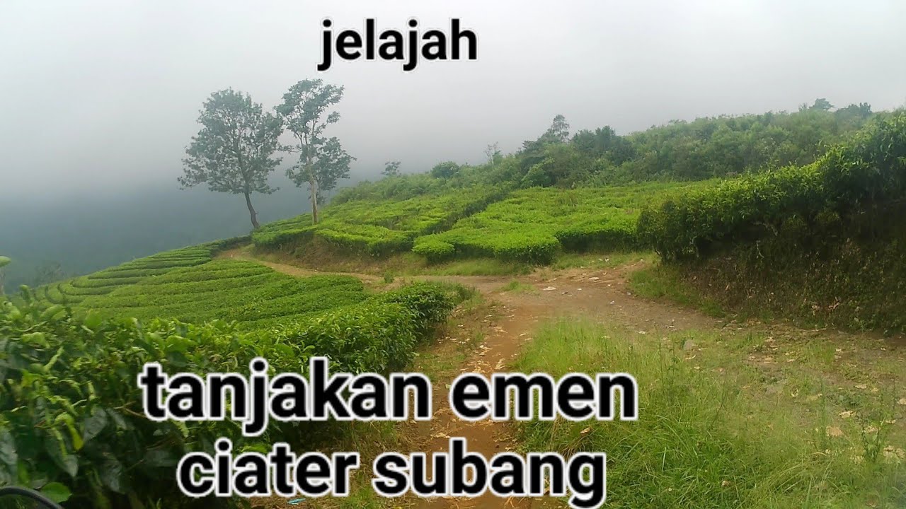 Jelajah lebih jauh tanjakan emen ciater subang @edi surowo 6064@