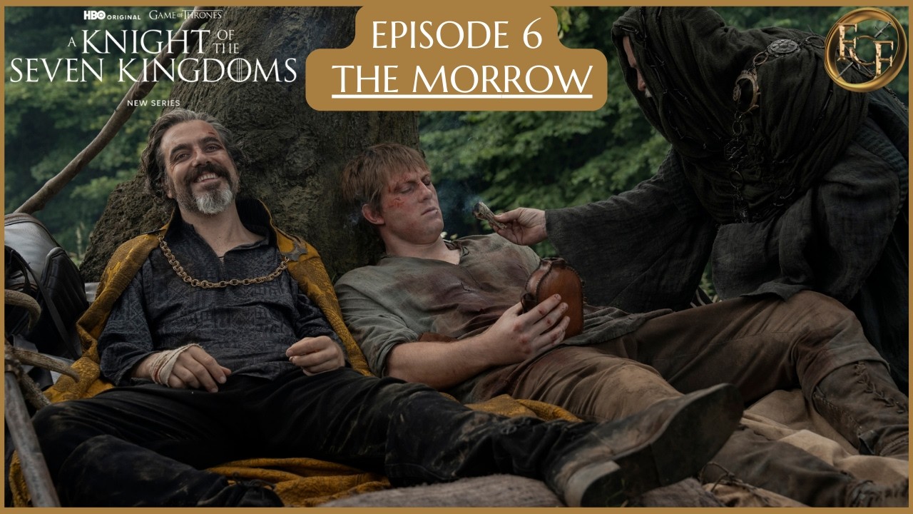 A Knight of the Seven Kingdoms EPISODE 6 Review - 