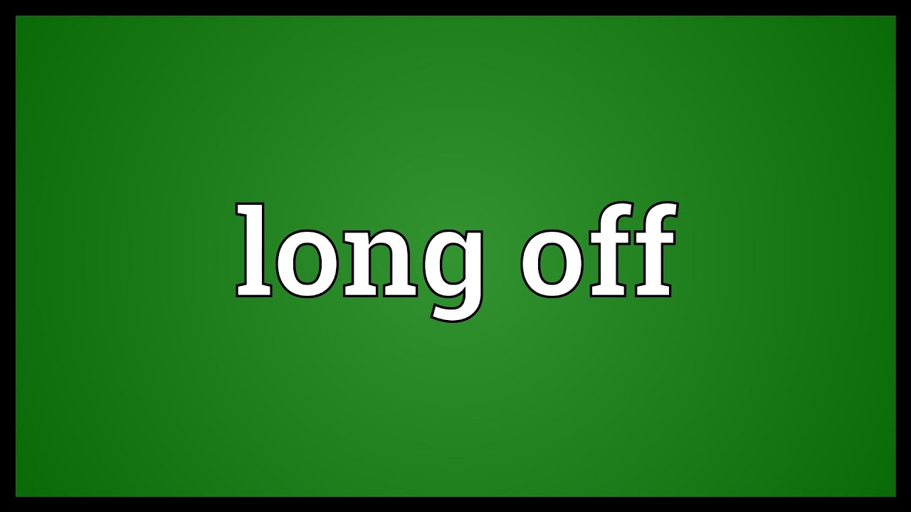 Long off Meaning