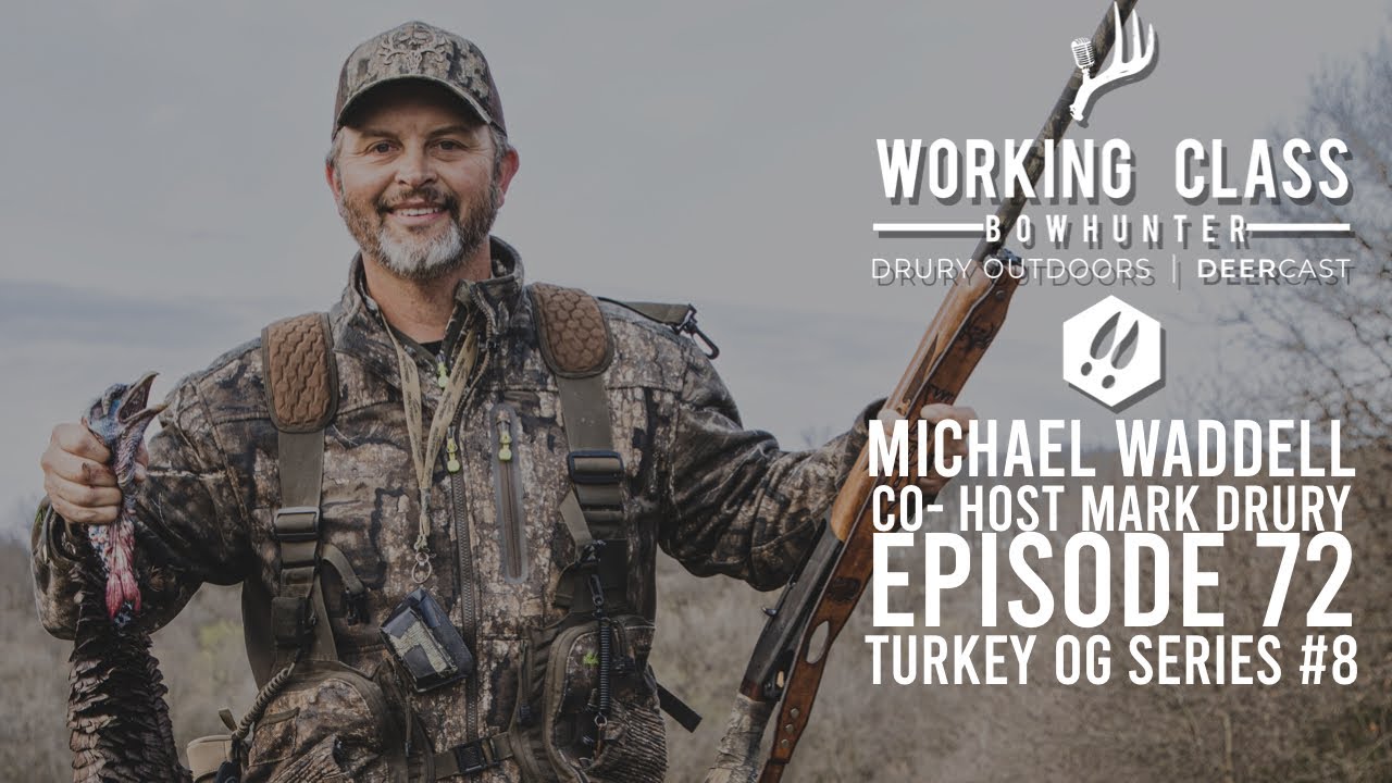 Michael Waddell & Mark Drury - Turkey OG Series #72 WCDC